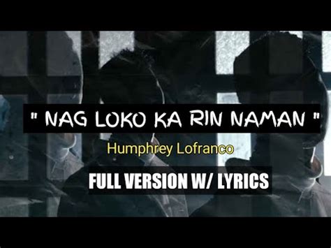 NAG LOKO KA RIN NAMAN .